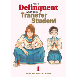 THE DELINQUENT AND THE TRANSFER STUDENT VOL. 1