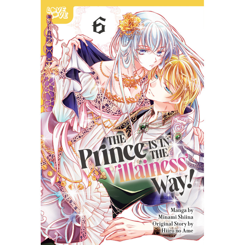 THE PRINCE IS IN THE VILLAINESS' WAY!, VOLUME 6