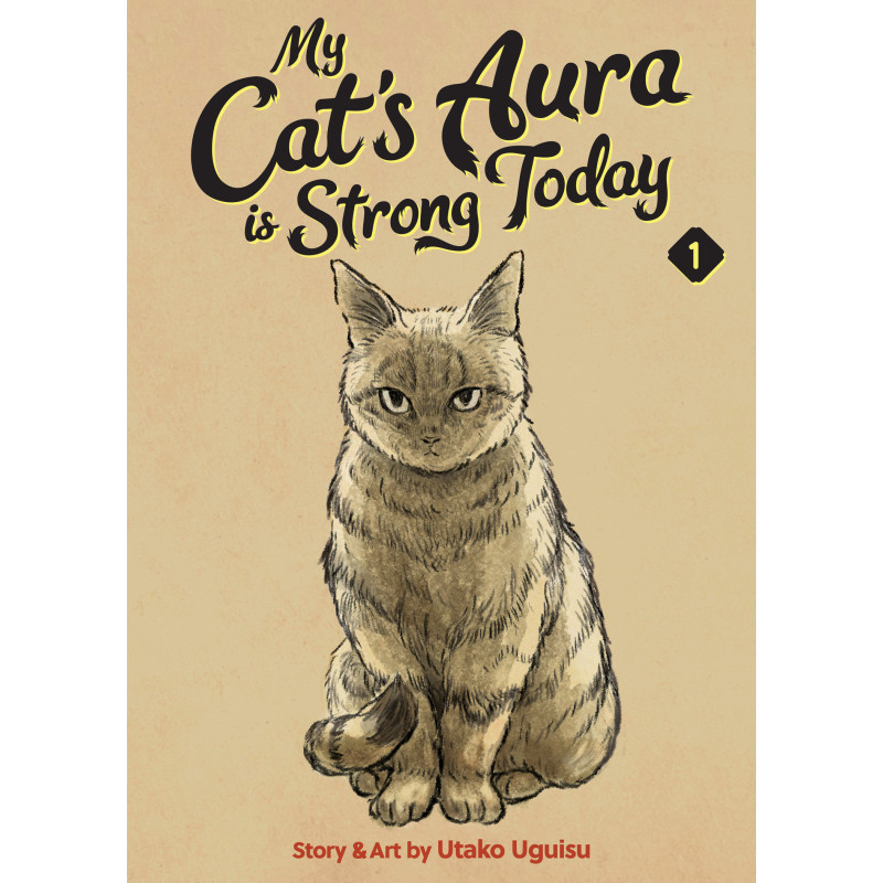 MY CAT'S AURA IS STRONG TODAY VOL. 1