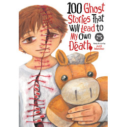 100 GHOST STORIES THAT WILL LEAD TO MY OWN DEATH VOL. 5