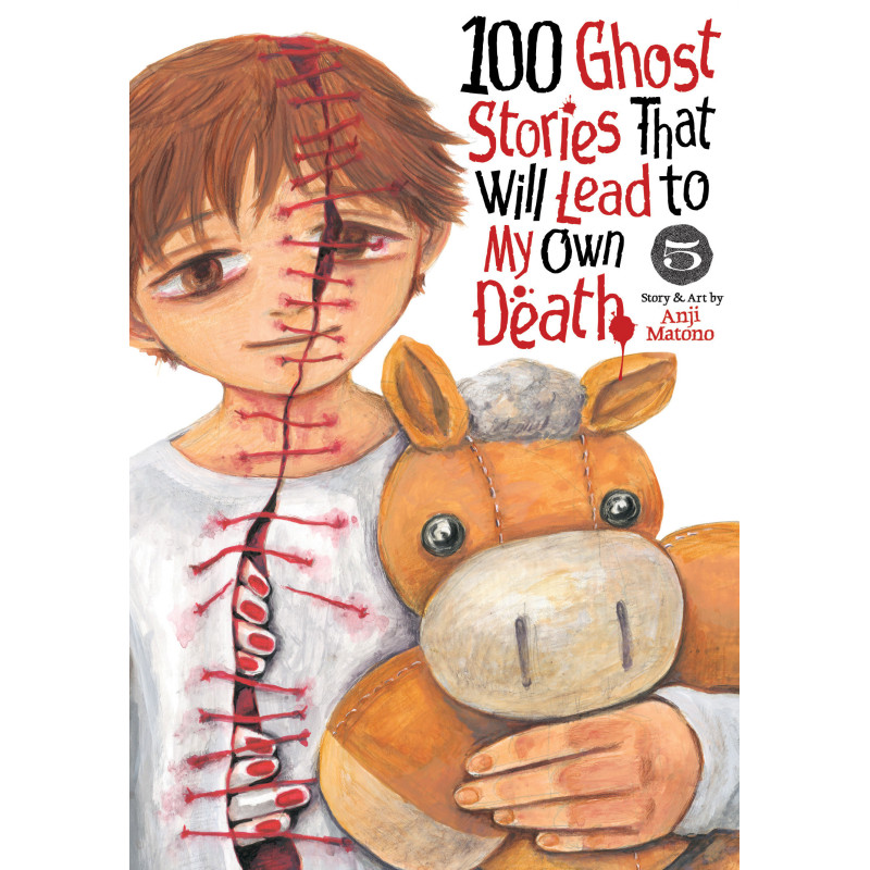 100 GHOST STORIES THAT WILL LEAD TO MY OWN DEATH VOL. 5