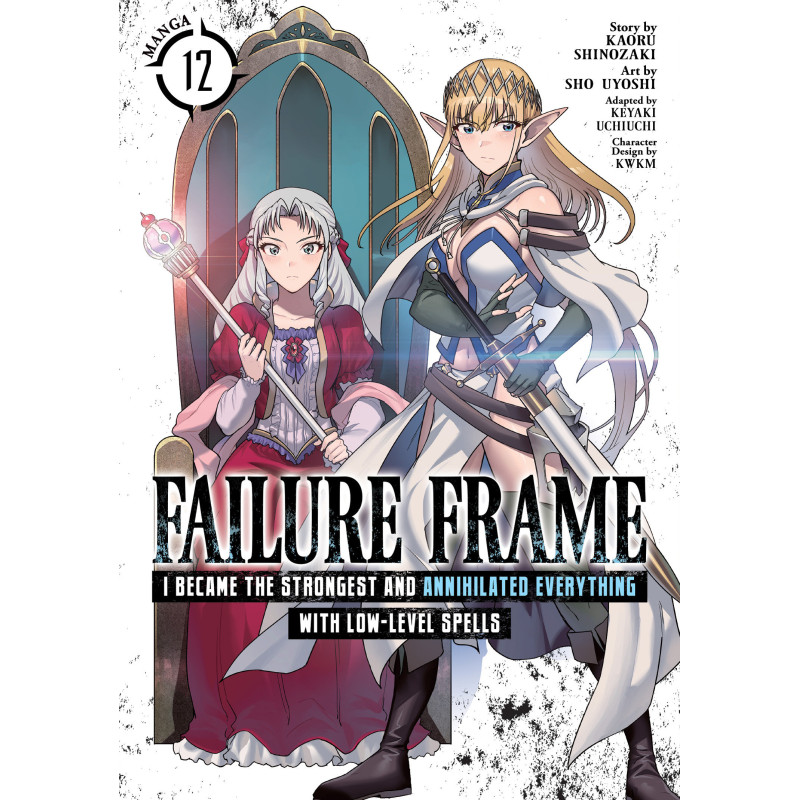 FAILURE FRAME: I BECAME THE STRONGEST AND ANNIHILATED EVERYTHING WITH LOW-LEVEL SPELLS (MANGA) VOL. 12