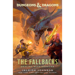 DUNGEONS & DRAGONS: THE FALLBACKS: DEALING WITH DRAGONS