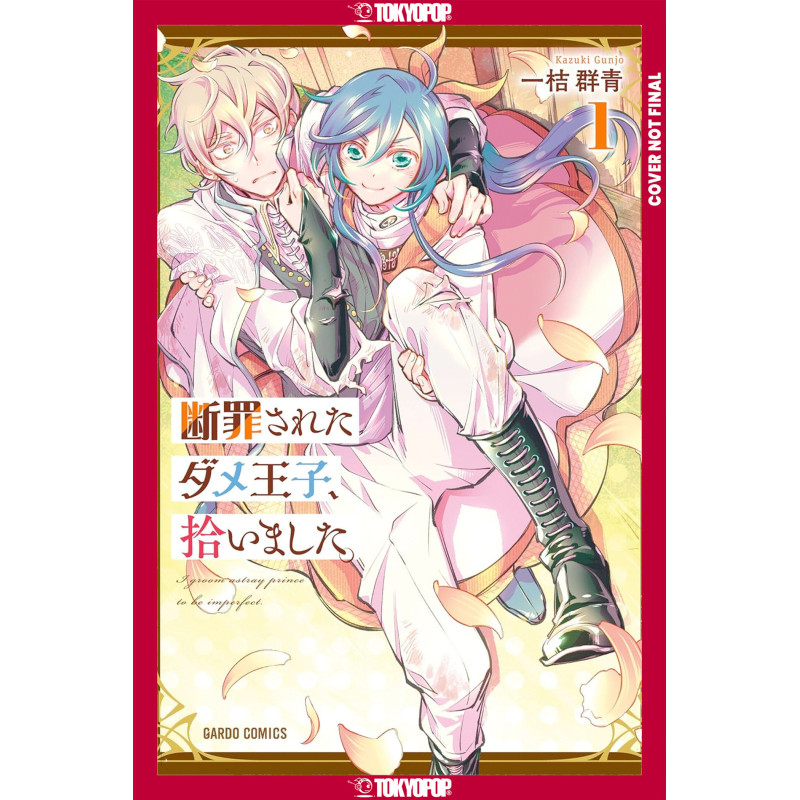 I PICKED UP A NO-GOOD, USELESS PRINCE, VOLUME 1