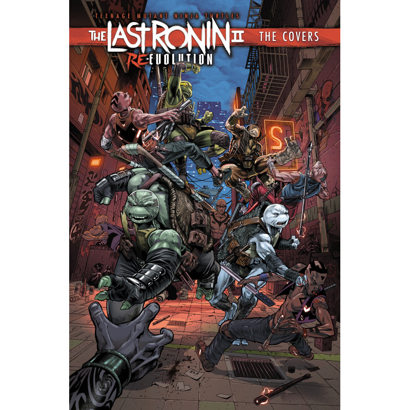 TEENAGE MUTANT NINJA TURTLES: THE LAST RONIN II: RE-EVOLUTION--THE COVERS