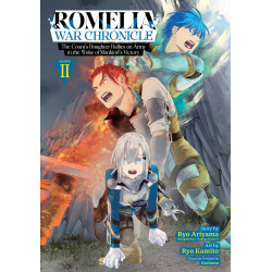 ROMELIA WAR CHRONICLE: THE COUNT'S DAUGHTER RALLIES AN ARMY IN THE WAKE OF MANKIND'S VICTORY (MANGA) VOL. 2