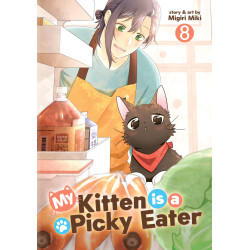 MY KITTEN IS A PICKY EATER VOL. 8