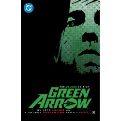 GREEN ARROW BY JEFF LEMIRE AND ANDREA SORRENTINO: THE DELUXE EDITION (NEW EDITION)