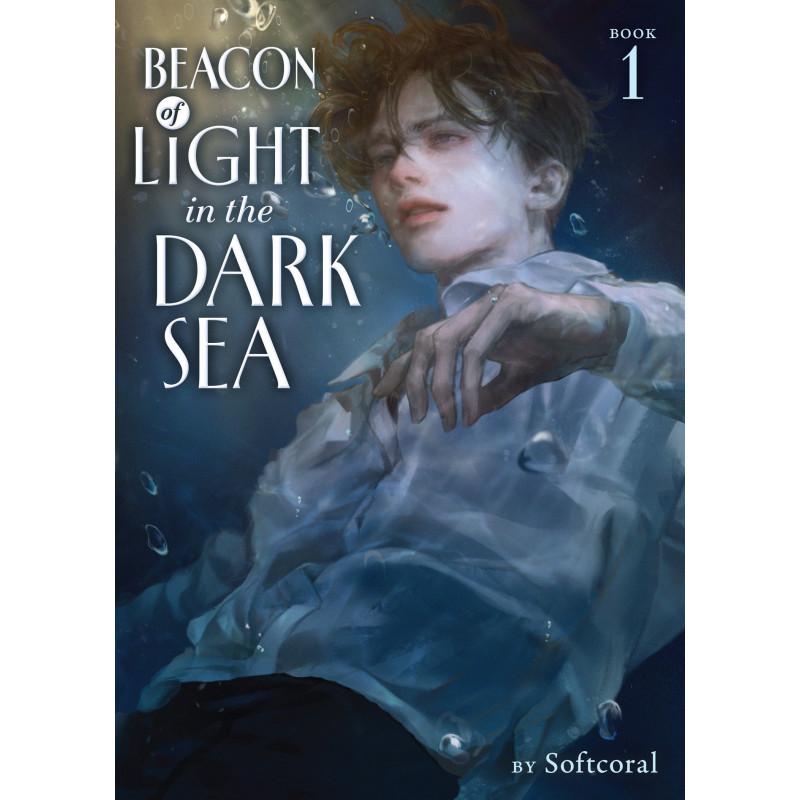 BEACON OF LIGHT IN THE DARK SEA (NOVEL) VOL. 1