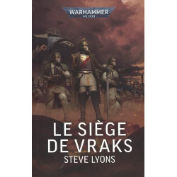 LE SIEGE DE VRAKS