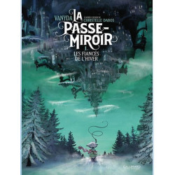 LA PASSE MIROIR VOL01 LES FIANCES DE L HIVER