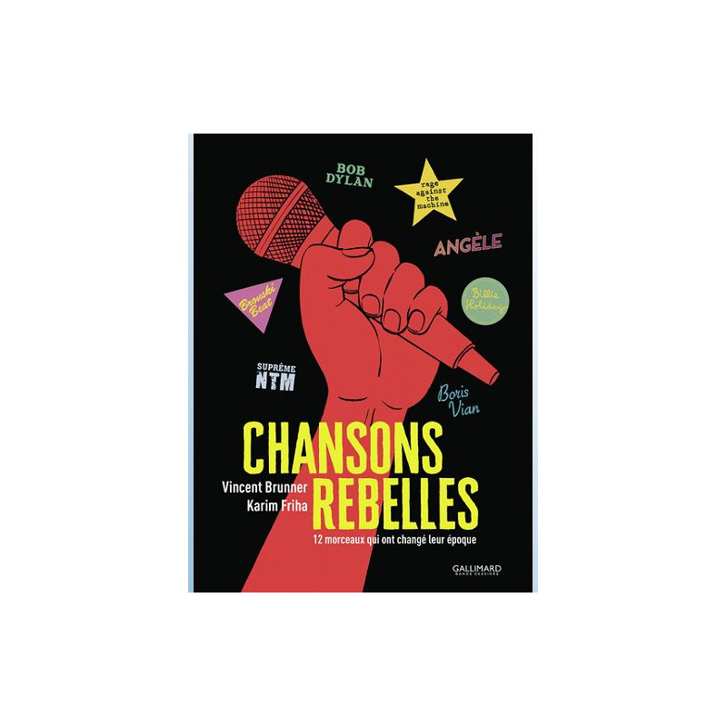 CHANSONS REBELLES 12 MORCEAUX QUI ONT CHANGE LEUR EPOQUE