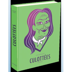 CULOTTEES INTEGRALE DES FEMMES QUI NE FONT QUE CE QU'ELLES VEULENT