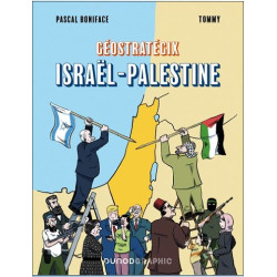 GEOSTRATEGIX ISRAEL PALESTINE GEOPOLITIQUE D UN CONFLIT