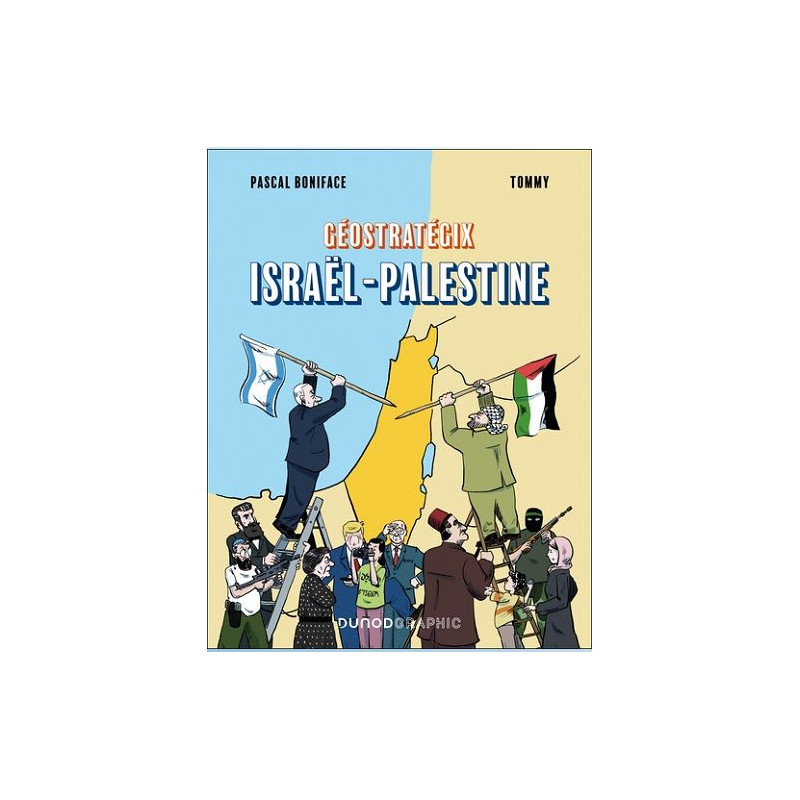 GEOSTRATEGIX ISRAEL PALESTINE GEOPOLITIQUE D UN CONFLIT