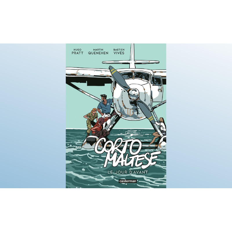 CORTO MALTESE LE JOUR D AVANT