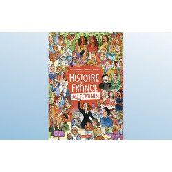 HISTOIRE DE FRANCE AU FEMININ EDITION AUGMENTEE