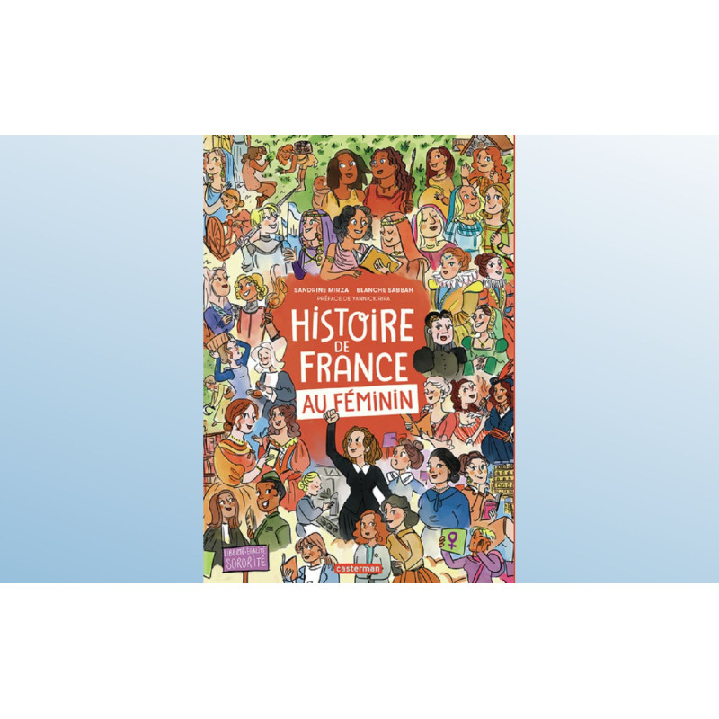 HISTOIRE DE FRANCE AU FEMININ EDITION AUGMENTEE