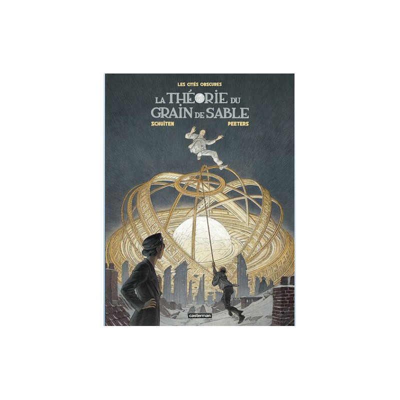 LES CITES OBSCURES LA THEORIE DU GRAIN DE SABLE INTEGRALE NOUVELLE EDITION