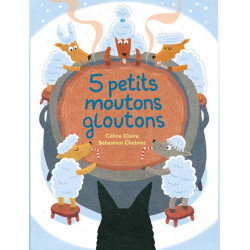 5 PETITS MOUTONS T02 5 PETITS MOUTONS GLOUTONS