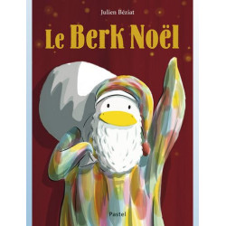 BERK ET LE MANGE DOUDOUS T06 LE BERK NOEL