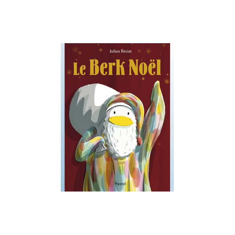 BERK ET LE MANGE DOUDOUS T06 LE BERK NOEL