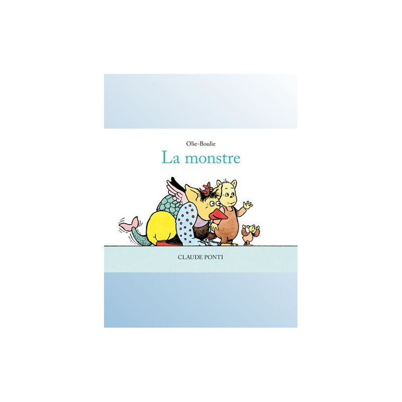 OLIE BOULIE LA MONSTRE