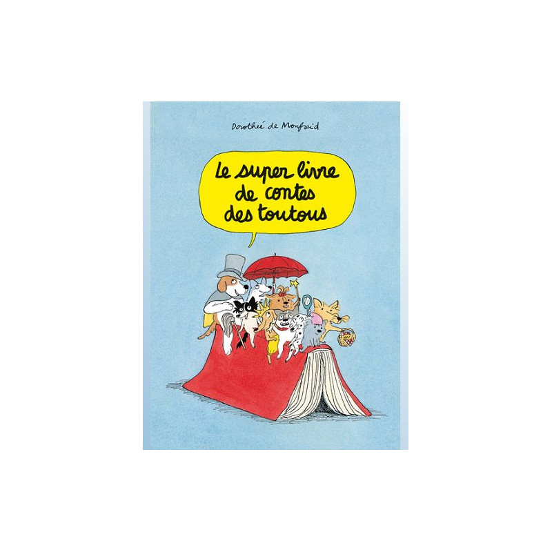 LES TOUTOUS T16 LE SUPER LIVRE DE CONTES DES TOUTOUS