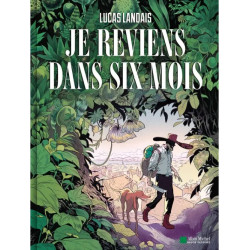 JE REVIENS DANS SIX MOIS