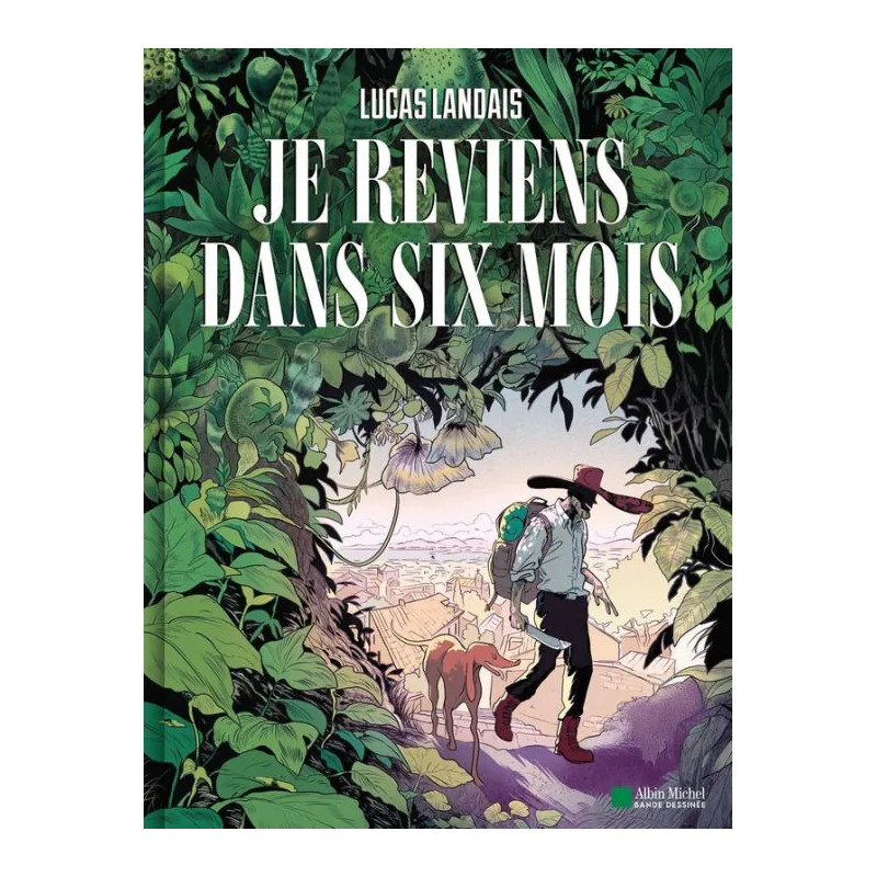 JE REVIENS DANS SIX MOIS