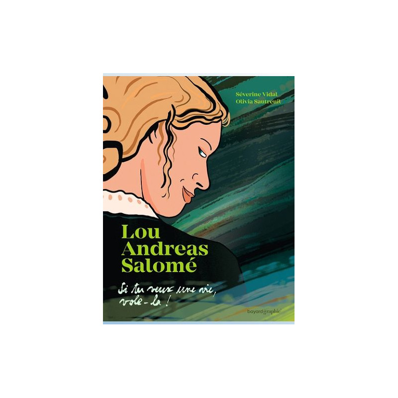 LOU ANDREAS SALOME SI TU VEUX UNE VIE VOLE LA