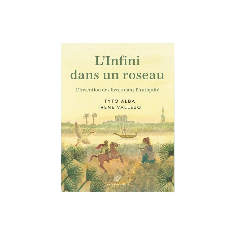 L INFINI DANS UN ROSEAU L INVENTION DES LIVRES DANS L ANTIQUITE