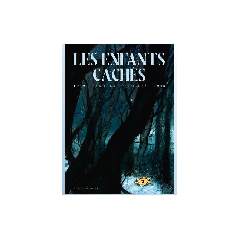 LES ENFANTS CACHES ONE SHOT LES ENFANTS CACHES 1939 PAROLES D'ETOILES 1945