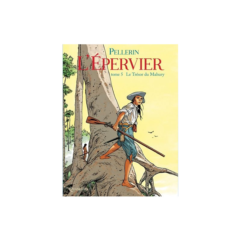 L EPERVIER L EPERVIER T05 LE TRESOR DU MAHURY