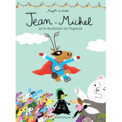 JEAN MICHEL ET LA REVOLUTION EN POPONIE