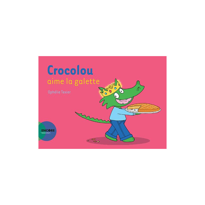CROCOLOU AIME LA GALETTE