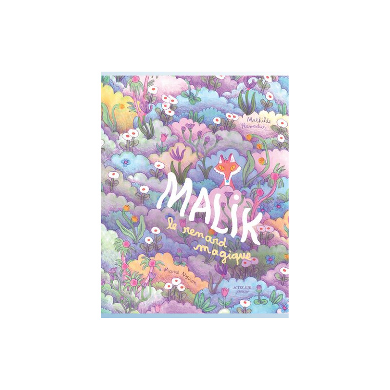 MALIK, LE RENARD MAGIQUE