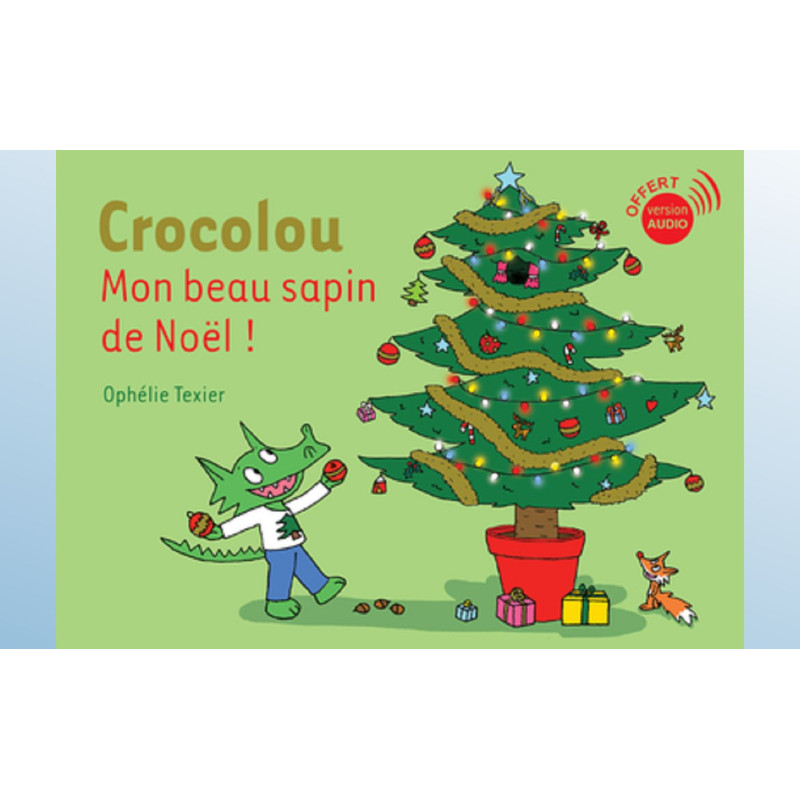 CROCOLOU MON BEAU SAPIN DE NOEL