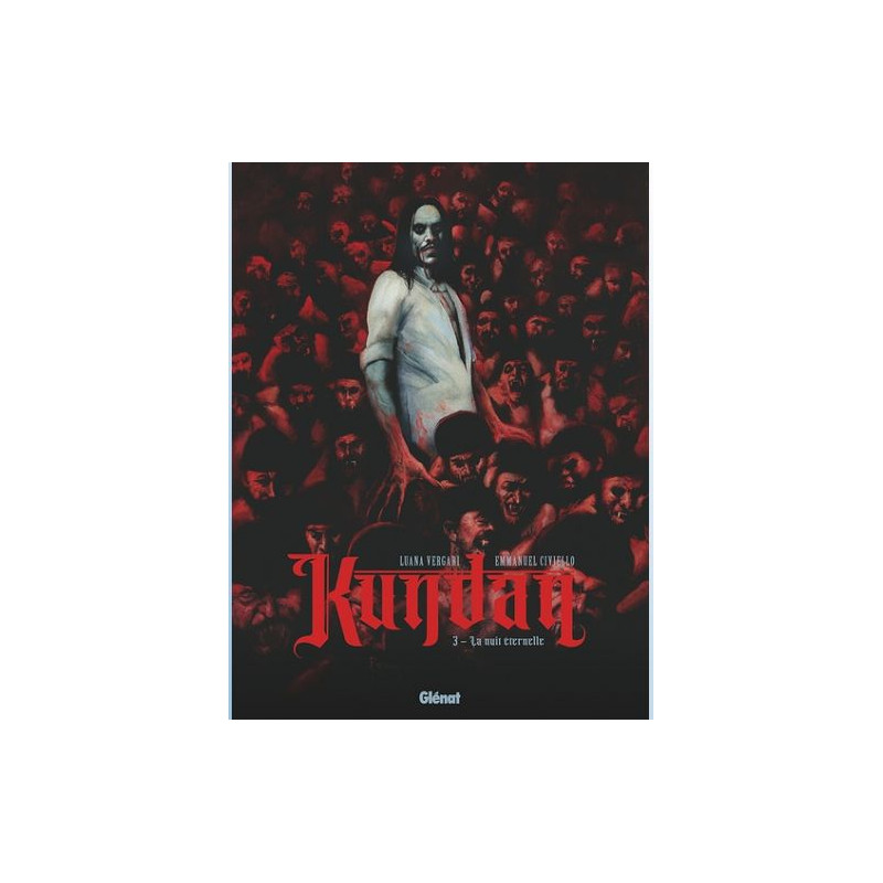 KUNDAN TOME 03 LA NUIT ETERNELLE