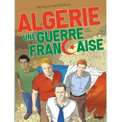 ALGERIE UNE GUERRE FRANCAISE TOME 05