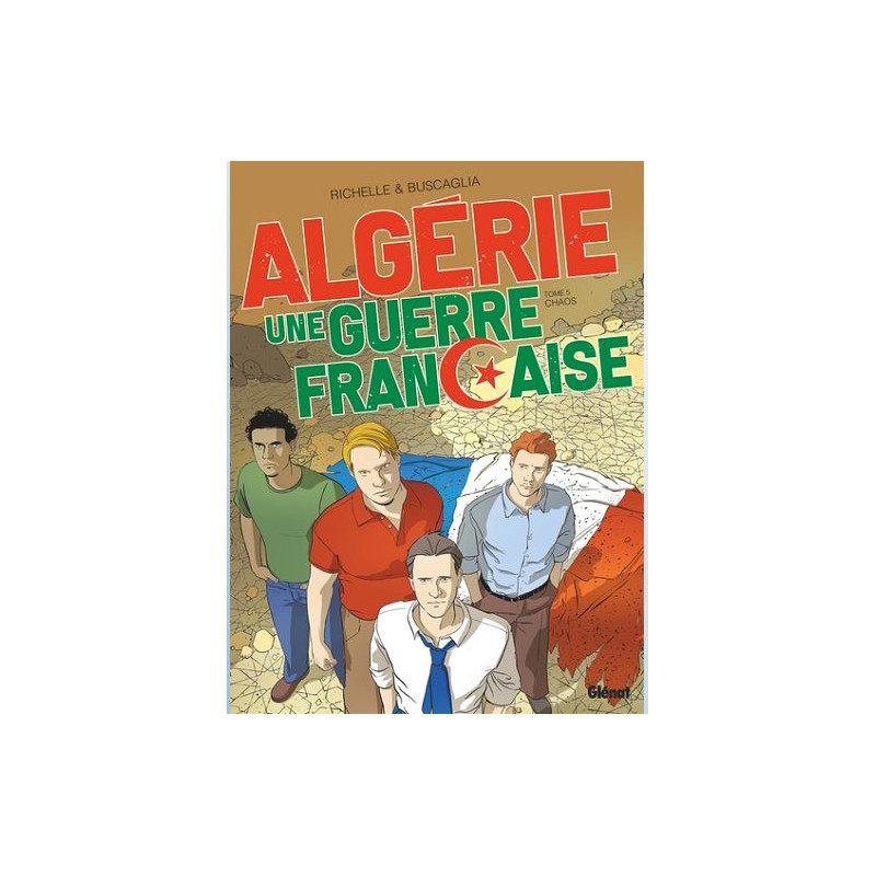 ALGERIE UNE GUERRE FRANCAISE TOME 05
