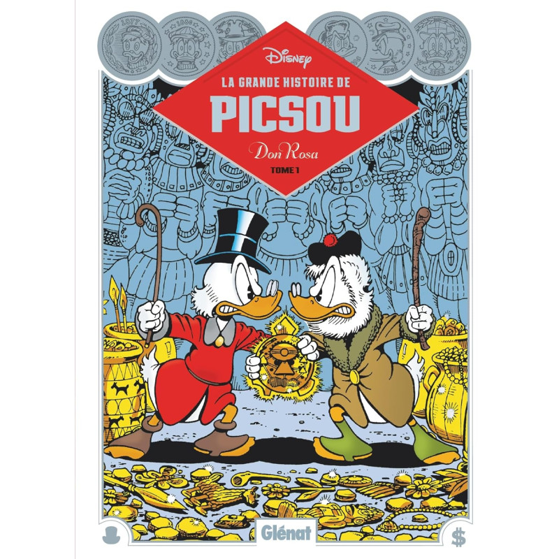 LA GRANDE HISTOIRE DE PICSOU PAR DON ROSA TOME 01