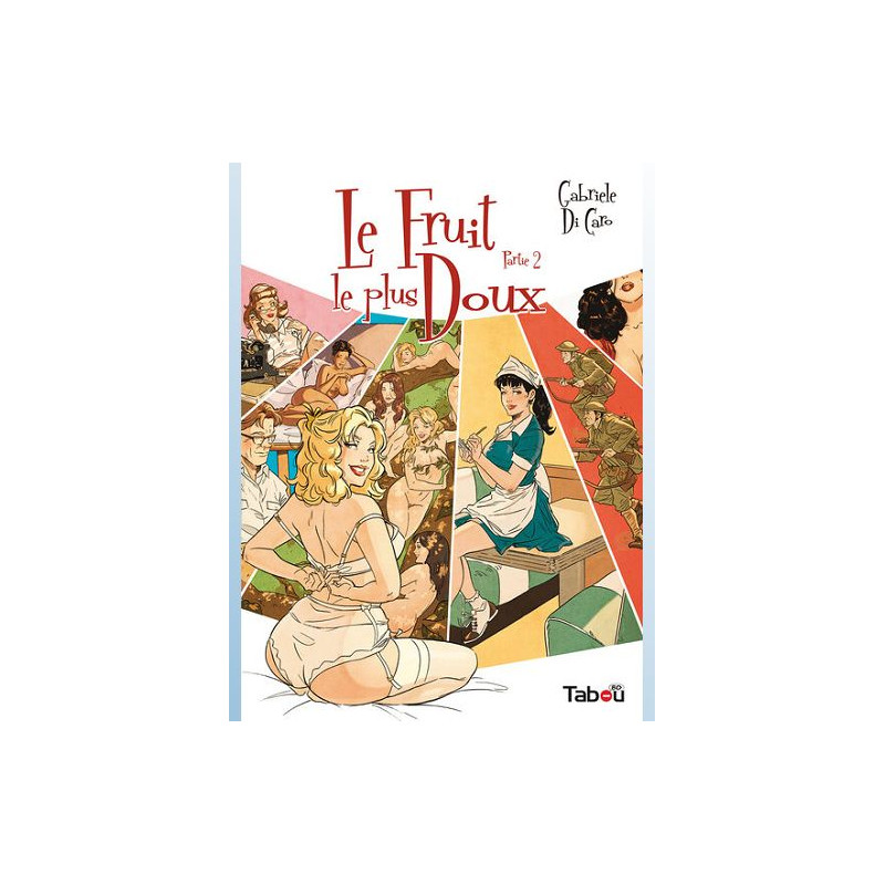 LE FRUIT LE PLUS DOUX PARTIE 2