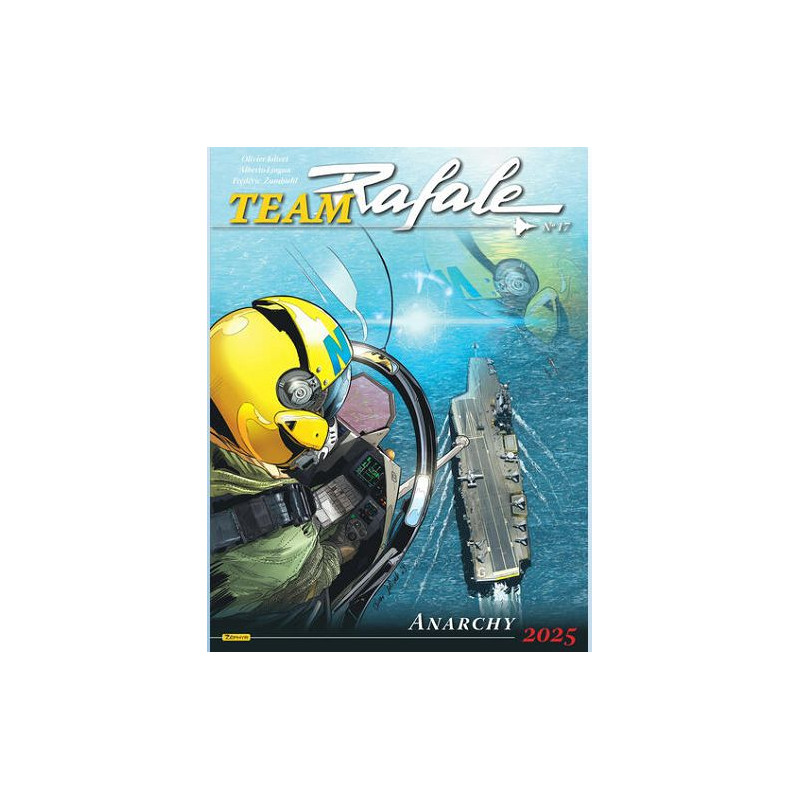 TEAM RAFALE TOME 17 ANARCHY 2025
