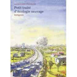 PETIT TRAITE D ECOLOGIE SAUVAGE INTEGRALE
