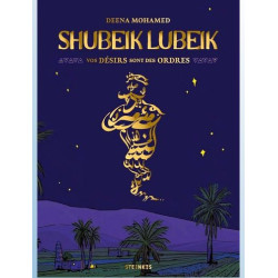 SHUBEIK LUBEIK VOS DESIRS SONT DES ORDRES COLLECTOR