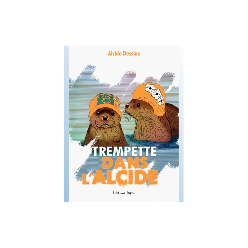 TREMPETTE DANS L ALCIDE