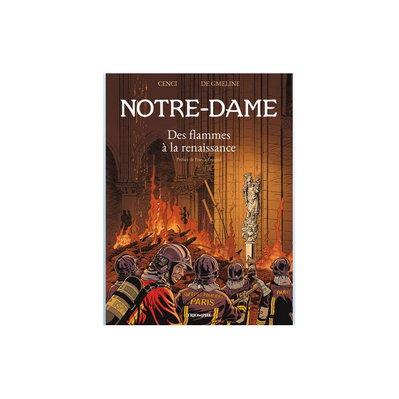 LE VENT DE L HISTOIRE NOTRE DAME DES FLAMMES A LA RENAISSANCE