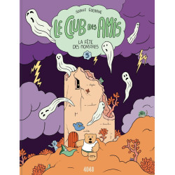 LE CLUB DES AMIS TOME 5 LA FETE DES MONSTRES