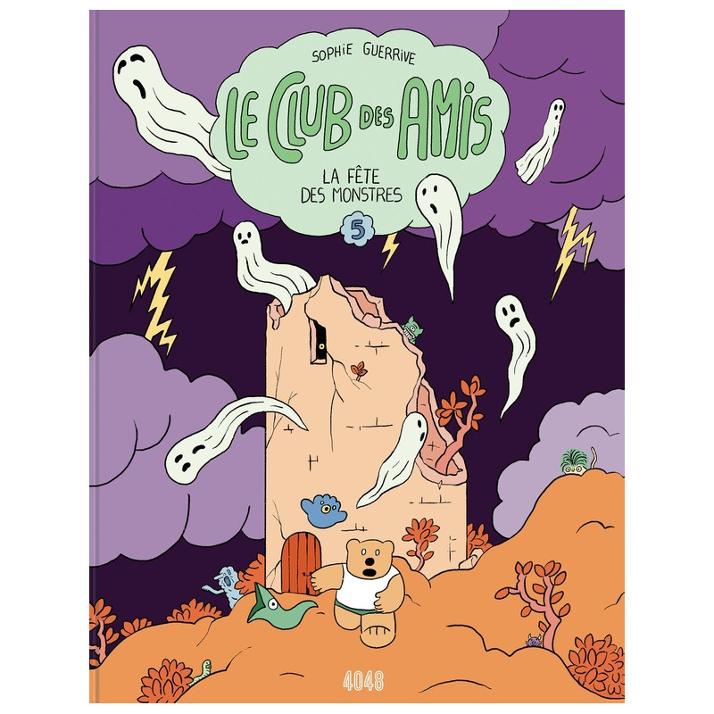 LE CLUB DES AMIS TOME 5 LA FETE DES MONSTRES